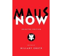 Hillary Chute Maus Now (Copertina rigida)