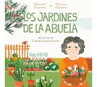 Hillary Clinton Chelsea Clinton Los jardines de la abuela (Copertina rigida)