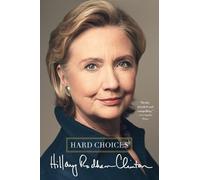 Hillary Clinton Hard Choices (Tascabile)
