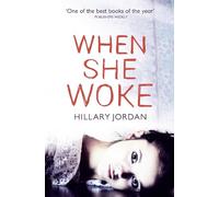 Hillary Jordan When She Woke (Tascabile)