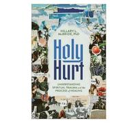 Hillary L. McBride PhD Holy Hurt (Tascabile)