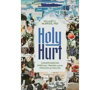 Hillary L. McBride PhD Holy Hurt (Tascabile)