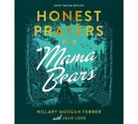 Hillary Morgan Ferrer Honest Prayers for Mama Bears Note-Tak (Copertina rigida)