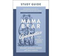 Hillary Morgan Mama Bear Apologetics Guide to Sexuality and Gender (Tascabile)
