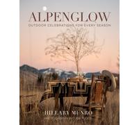 Hillary Munro Lisa Flood Alpenglow (Copertina rigida)