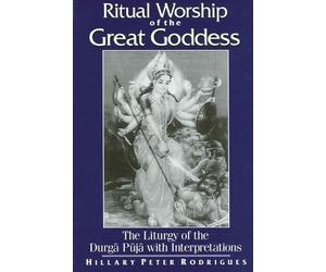 Hillary P. Rodrigues Ritual Worship of the Great Goddess (Tascabile)