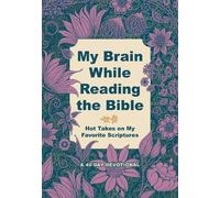 Hillary Phillips My Brain While Reading the Bible (Tascabile)