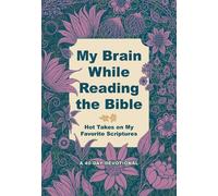 Hillary Phillips My Brain While Reading the Bible (Tascabile)