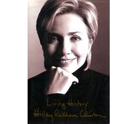 Hillary Rodham Clinton Autographed Living History Book