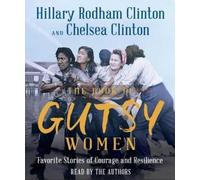 Hillary Rodham Clinton Chelsea Clinton The Book of Gutsy Women (CD)