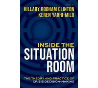 Hillary Rodham Clinton Inside the Situation Room (Copertina rigida)
