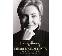 Hillary Rodham Clinton Living History (Tascabile)