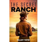 Hillary Tiefer The Secret Ranch (Tascabile)