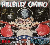 HILLBILLY CASINO - RED, WHITE & BRUISED