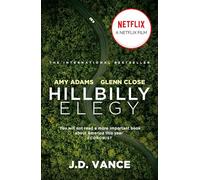 Hillbilly Elegy: The International Bestselling Memoir Coming Soon as a Netflix Major Motion Picture starring Amy Adams and Glenn Close: The ... Candidate in the American 2024 Election