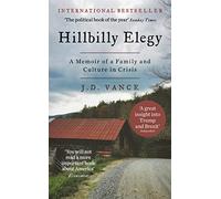 Hillbilly Elegy: The Internationally Bestselling Memoir From Trump’s Vice President of the United States