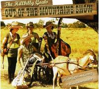 Hillbilly Goats - Out Of The Mountains Show