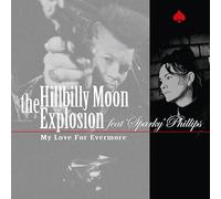 The Hillbilly Moon Explosion My Love for Evermore (Vinyl LP)