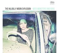 HILLBILLY MOON EXPLOSION - WITH MONSTERS & GODS