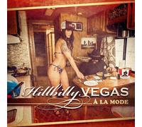 Hillbilly Vegas A La Mode (CD) Album