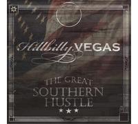 Hillbilly Vegas The Great Southern Hustle (CD) Album