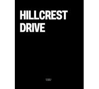 Hillcrest Drive: The Coffee Table Book