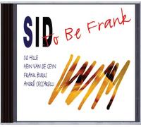 Hille,Sid - To Be Frank