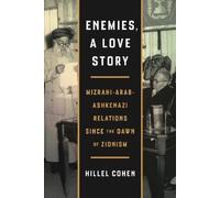 Hillel Cohen Enemies, a Love Story (Tascabile)