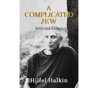 Hillel Halkin A Complicated Jew (Copertina rigida)