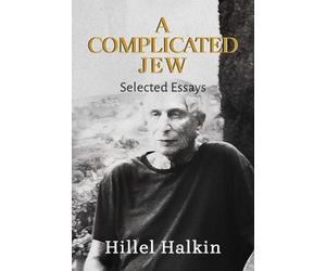 Hillel Halkin A Complicated Jew (Copertina rigida)