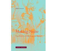 Hillel Schwartz Making Noise (Copertina rigida) Zone Books