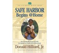 Hilliard, Donald Jr. Bishop - Safe Harbor Begins At Home