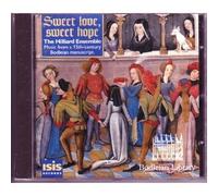 Hilliard Ensemble - Sweet Love, Sweet Hope
