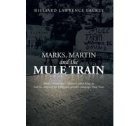 Hilliard Lawrence Lackey Marks, Martin and the Mule Train (Copertina rigida)