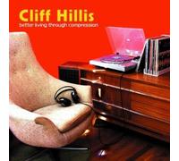 Hillis Cliff - Better Living Through Compression