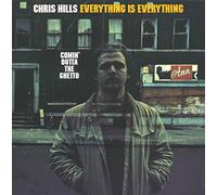 HILLS, CHRIS - EVERYTHING IS.. -LTD-
