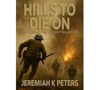 Hills to Die On: How to Stand Firm without Falling Out