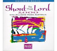 Hillsong Australia - Shout to The Lord 2000