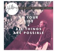 Hillsong - By Your Side/All Things Are