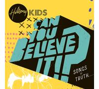 Hillsong Kids Can You Believe It? (CD)