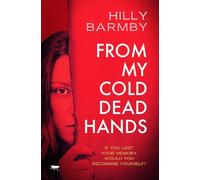 Hilly Barmby From My Cold Dead Hands (Tascabile)
