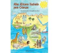 Hilma Weber Atlas Africano Ilustrado para Crianças (Tascabile)
