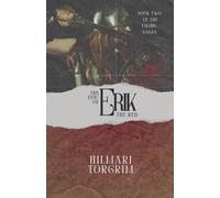 Hilmarj Torgrim The Epic of Erik The Red (Tascabile) Viking Sagas