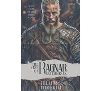 Hilmarj Torgrim The Rise of Ragnar Lothbrok (Tascabile) Viking Sagas