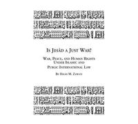 Hilmi Zawati Is Jihad a Just War? War, Peace and Human Rights Under (Tascabile)
