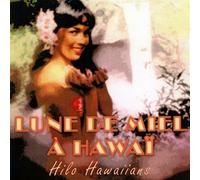 Hilo Hawaiians - Lune de miel à Hawaï