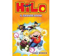 Libri Judd Winick - Hilo. Il Grande Boom