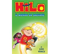 Hilo. Il mondo da salvare (Vol. 2)