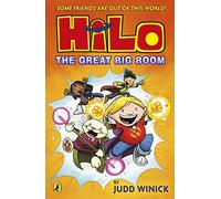Hilo: The Great Big Boom (Hilo Book 3): A bestselling graphic novel series