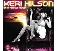 Hilson, Keri - In A Perfect World...